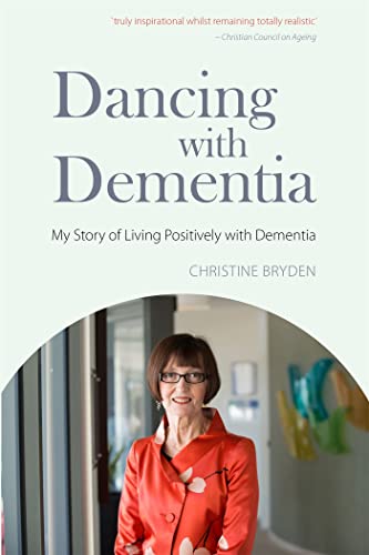 Dancing with Dementia: My Story of Living Positively with Dementia von Jessica Kingsley Publishers